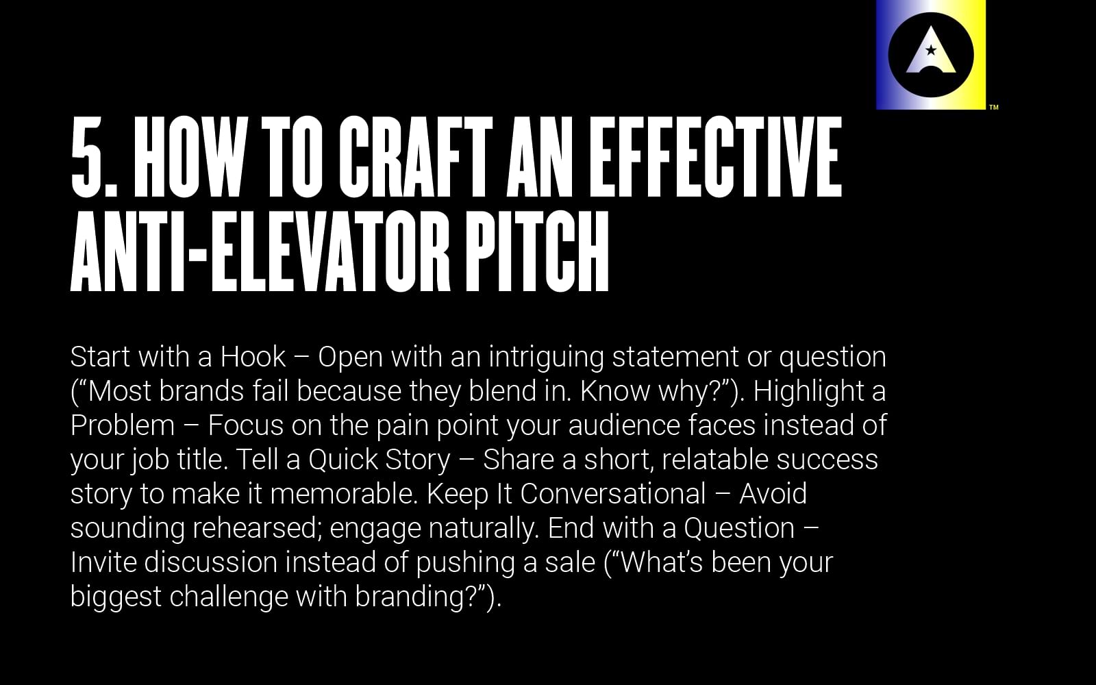 How to craft an effective anti-elevator pitch