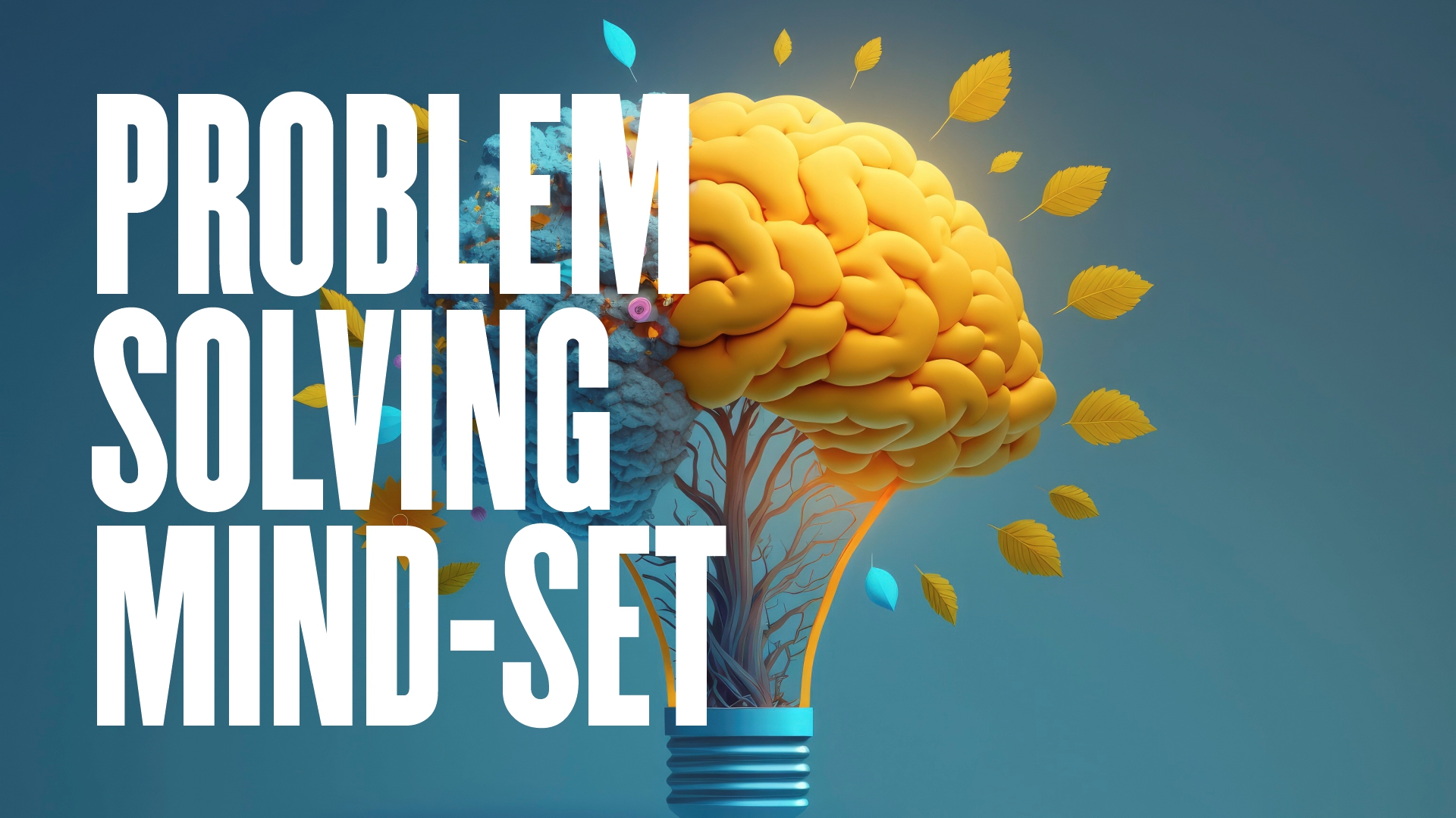 Master the Problem-Solving Mindset: A Guide for Designers, Entrepreneurs & Business Leaders