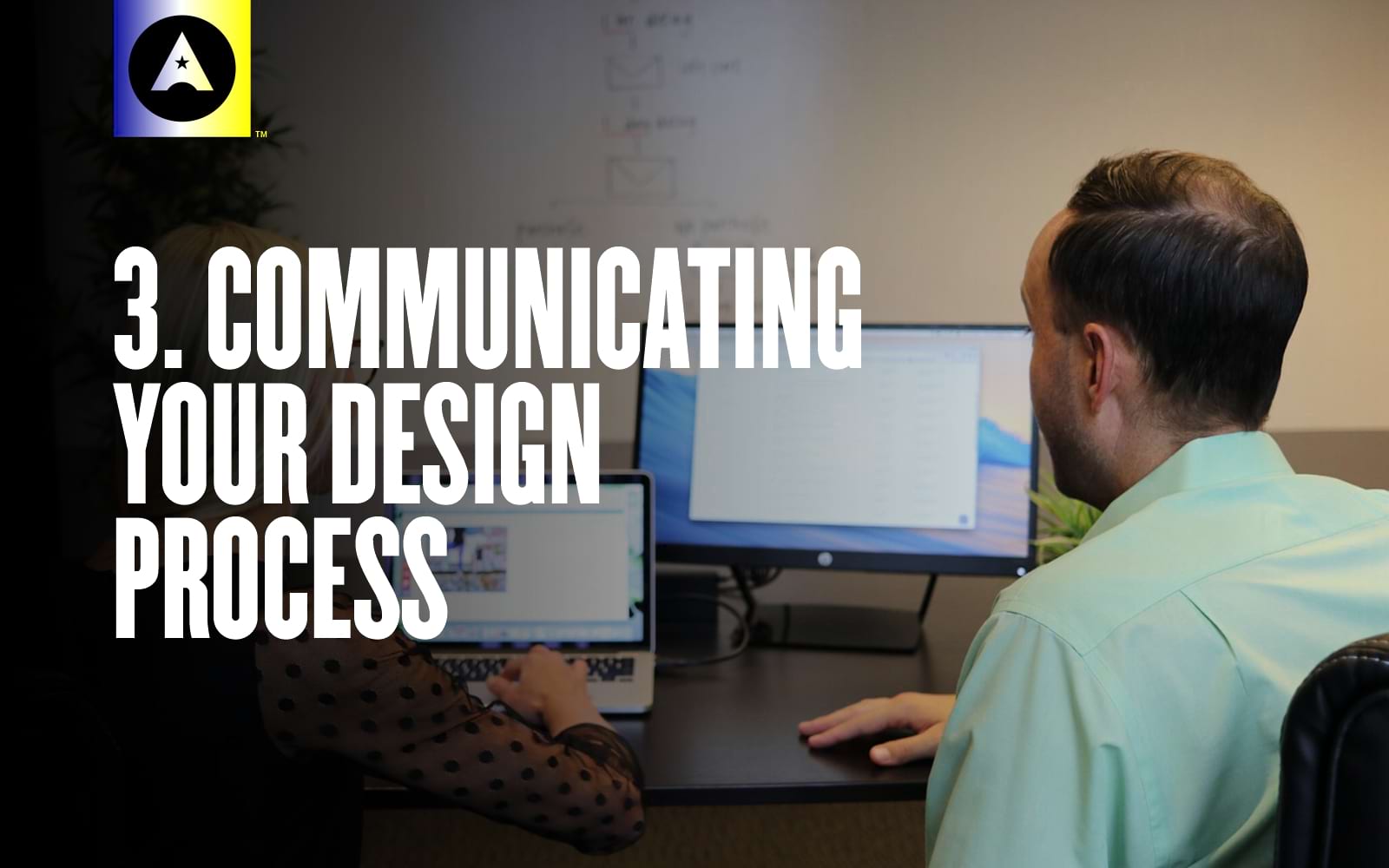 Communicate your design process